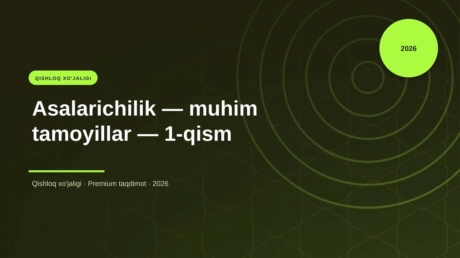 Asalarichilik — muhim tamoyillar — 1-qism