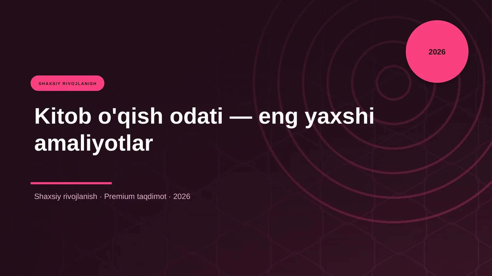 Kitob o'qish odati — eng yaxshi amaliyotlar