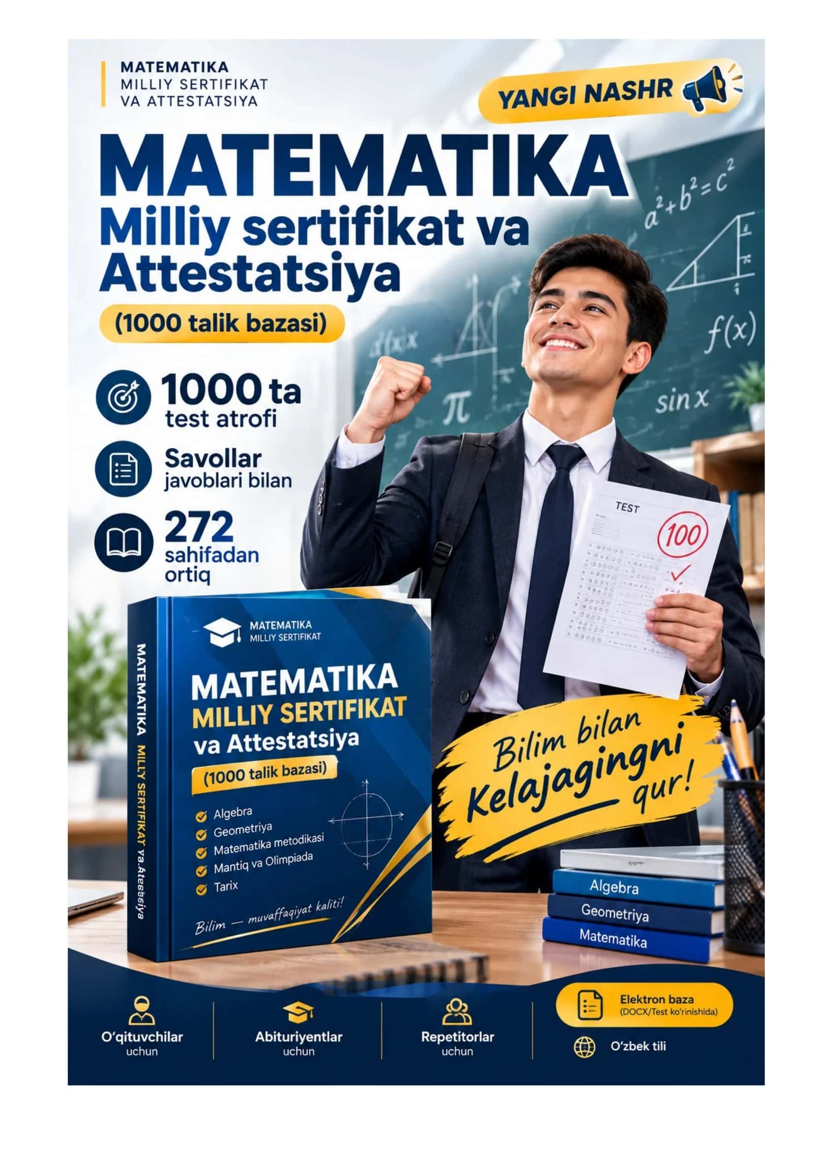 Matematika: Milliy sertifikat va Attestatsiya YANGI NASHR – Oltin Baza Test (1000 ta savollarga javoblari bilan)