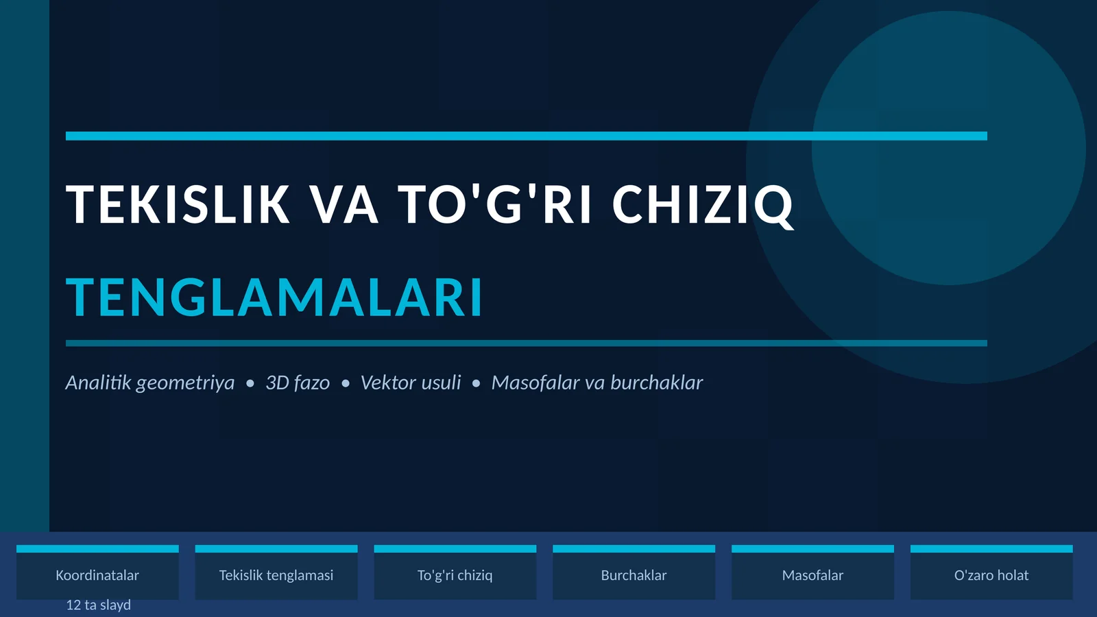 TEKISLIK VA TO'G'RI CHIZIQ TENGLAMALARI