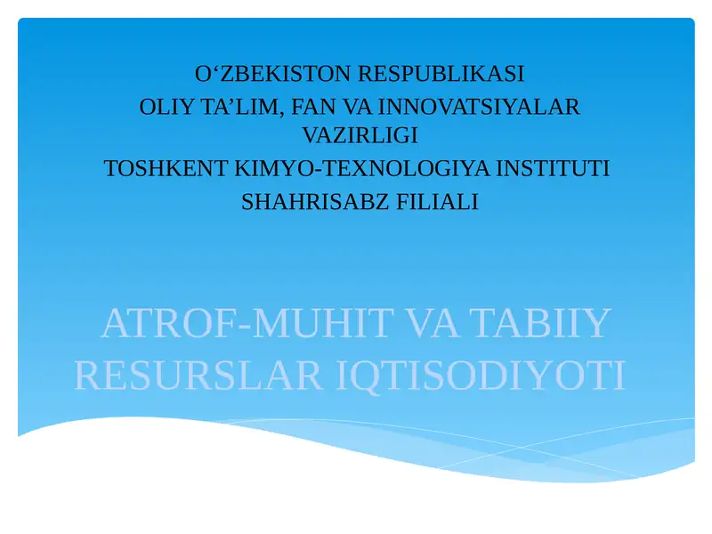 ATROF-MUHIT VA TABIIY RESURSLAR IQTISODIYOTI