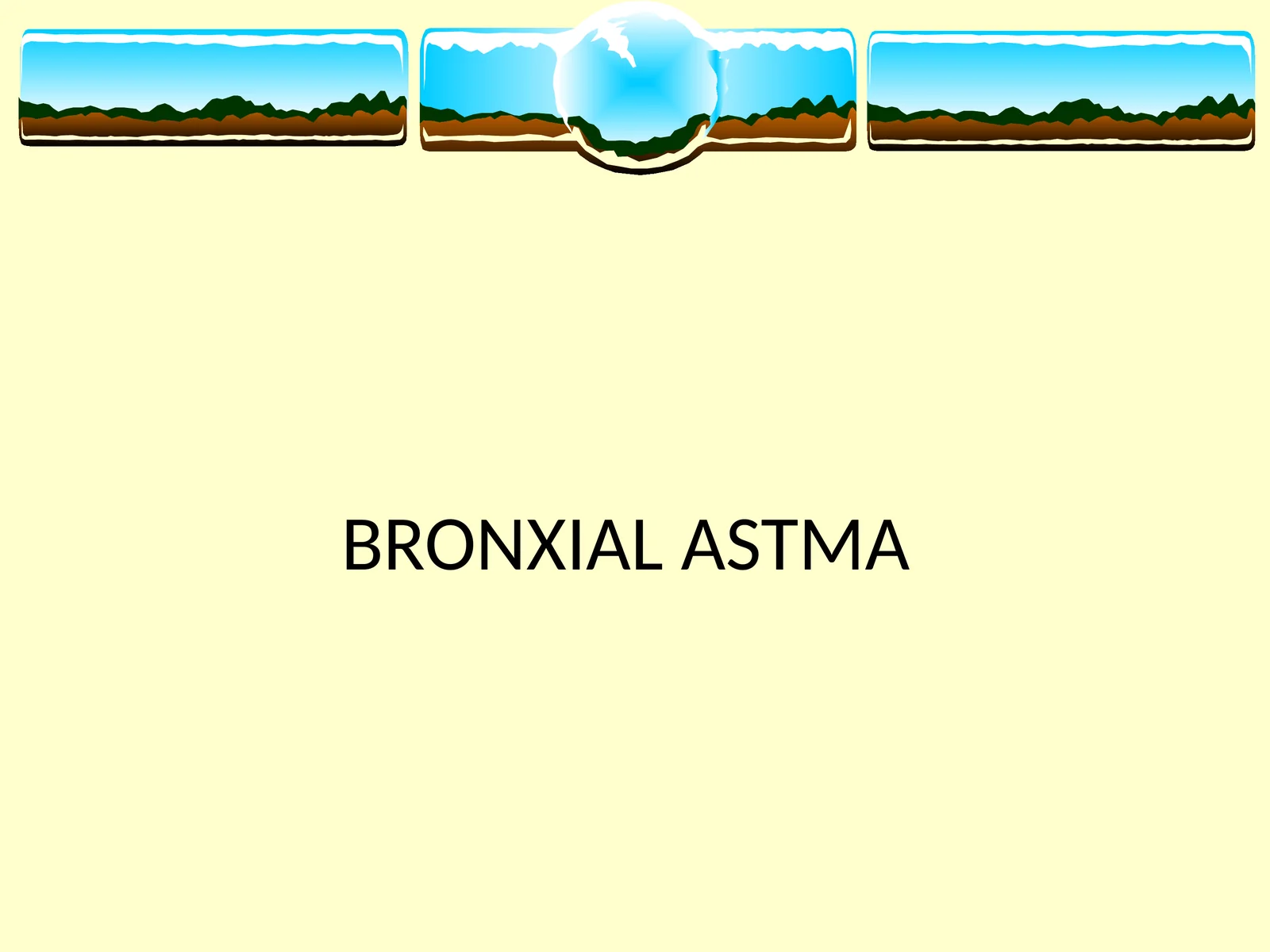 BRONXIAL ASTMA
