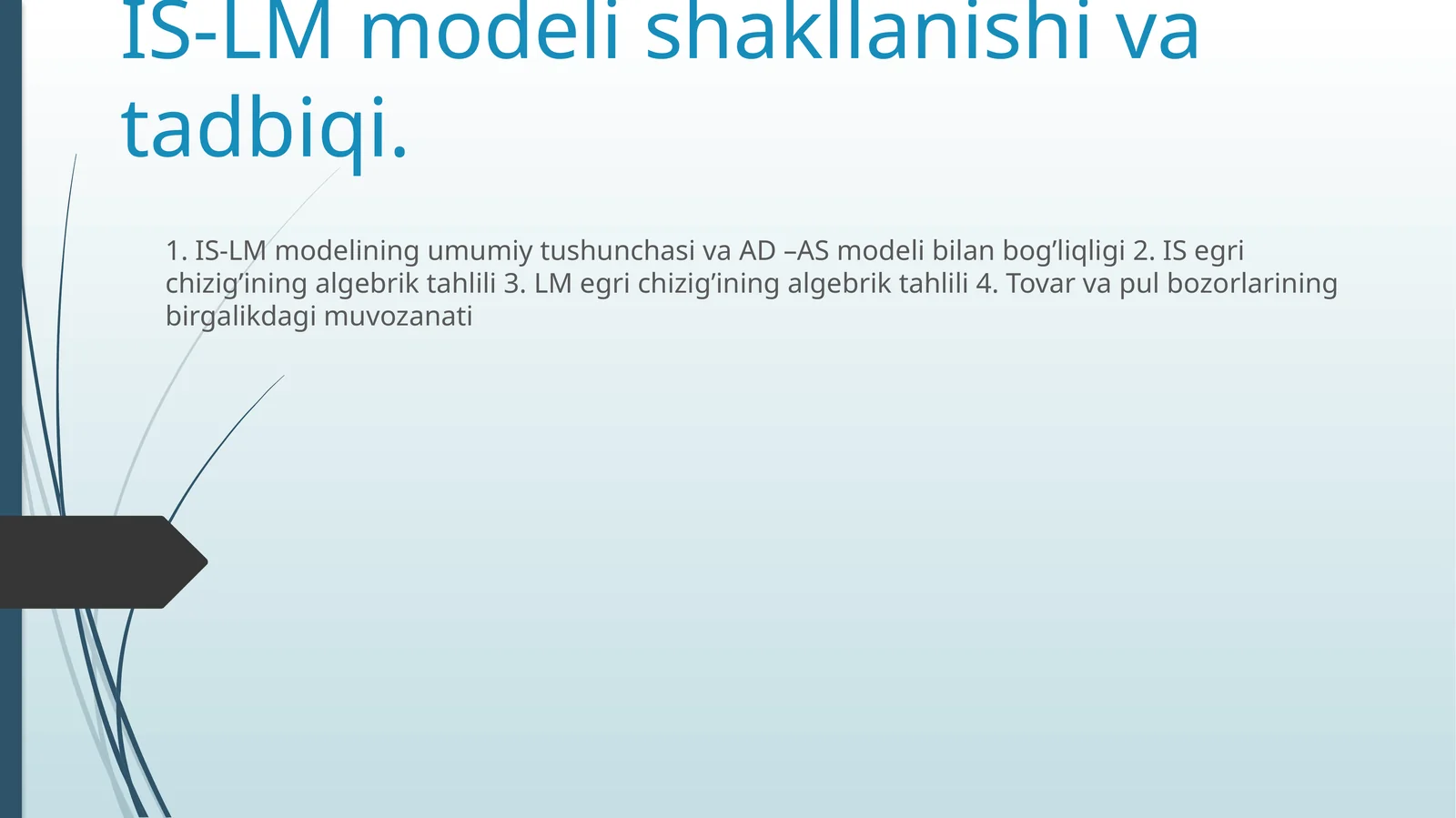 IS-LM modeli shakllanishi va tadbiqi