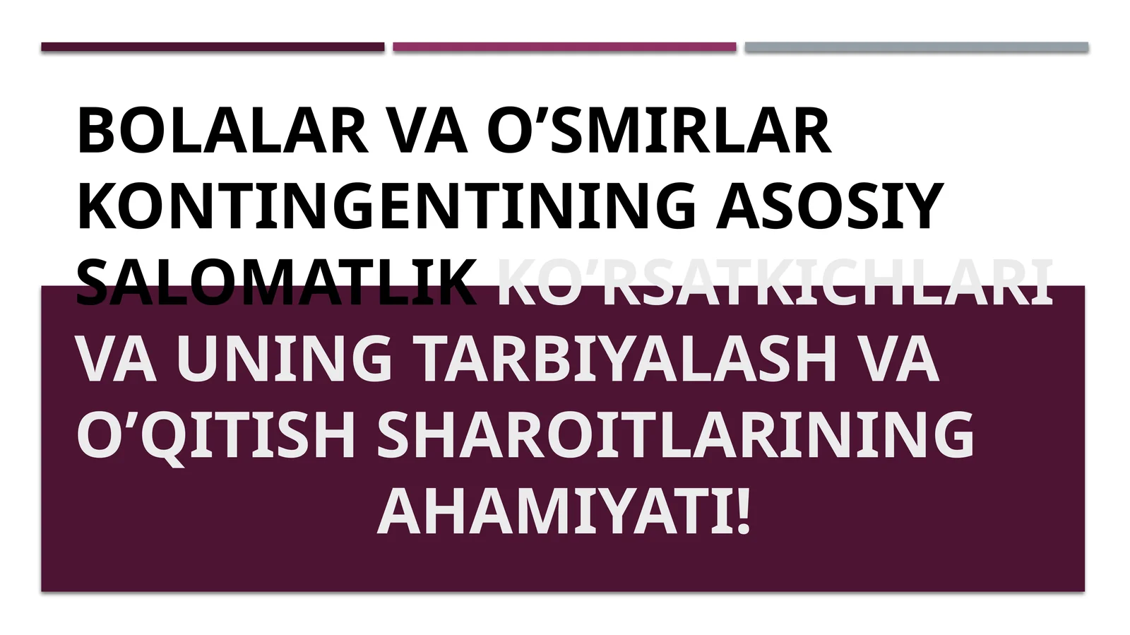 Bolalar va o’smirlar