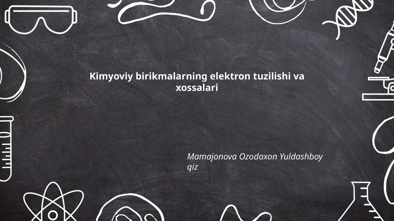 Kimyoviy birikmalarning elektron tuzilishi va xossalari