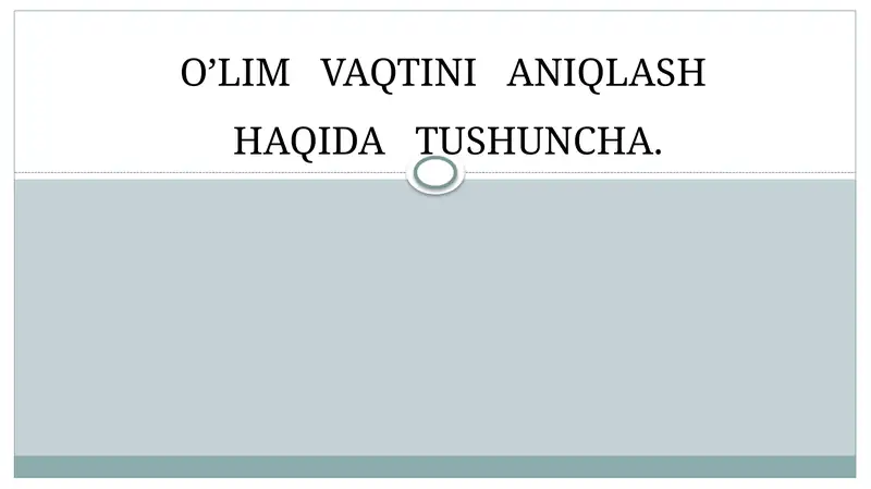 O'lim vaqtni aniqlash haqida tushuncha