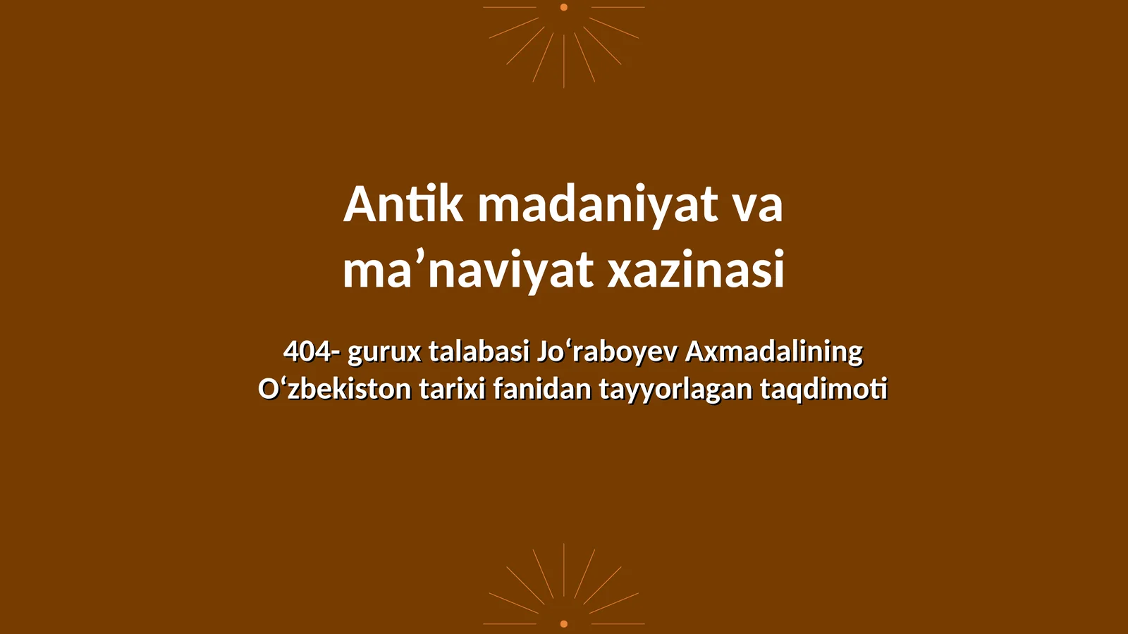 Antik madaniyat va ma’naviyat xazinasi