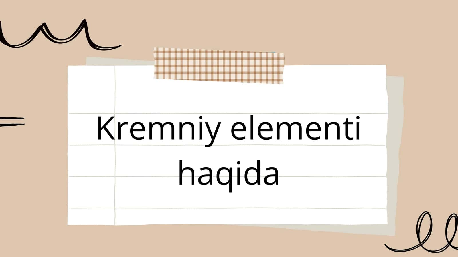 Kremniy elementi haqida