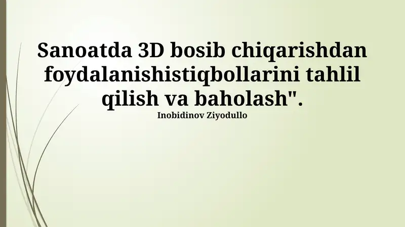 3D Bosma Texnologiyalari va Sanoat