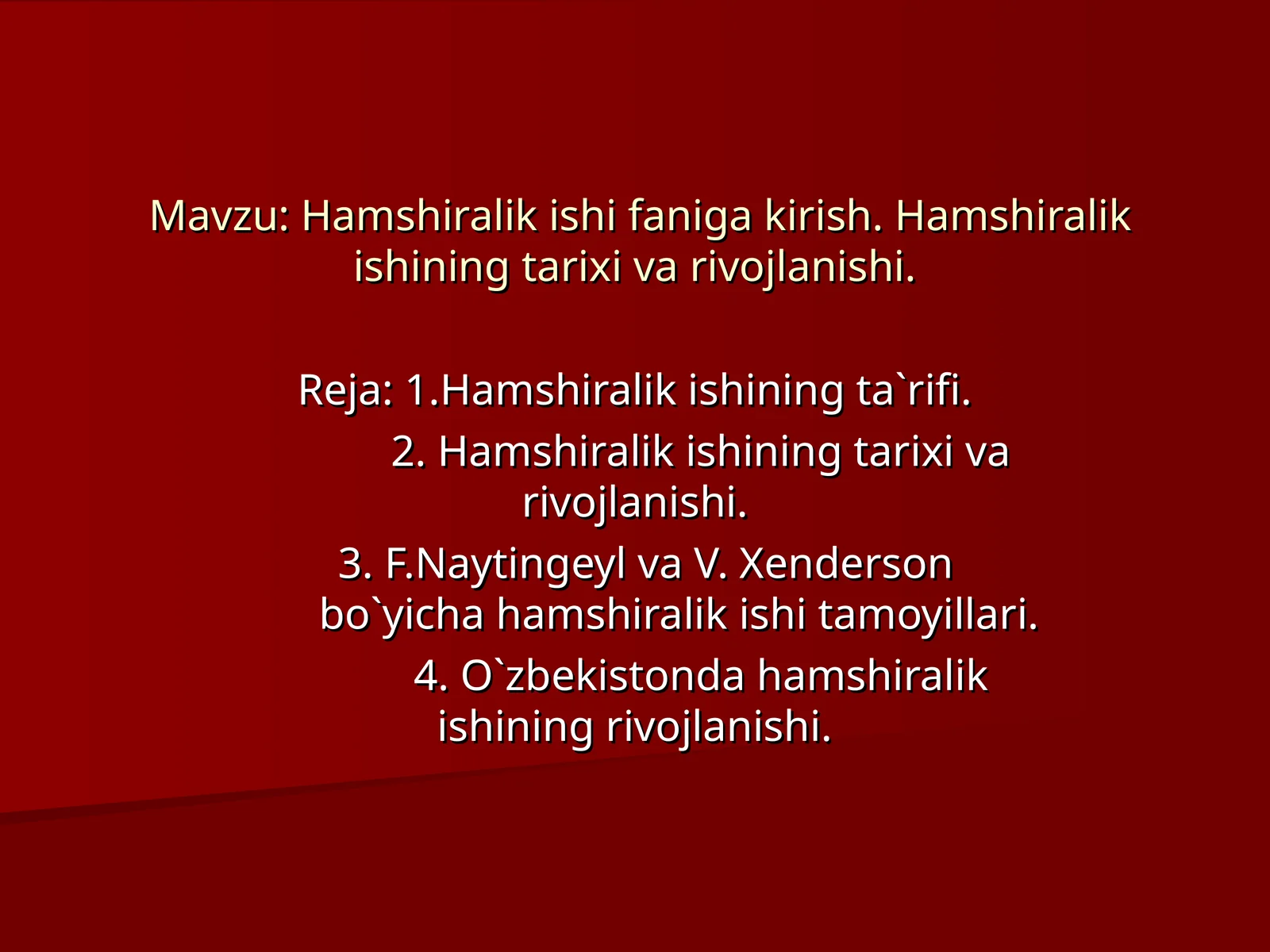 Hamshiralik ishi faniga kirish. Hamshiralik ishining tarixi va rivojlanishi