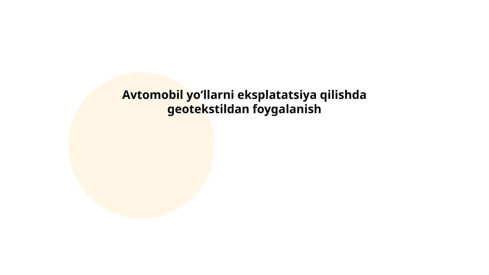 Avtomobil yoʻllarni eksplatatsiya qilishda geotekstildan foygalanish