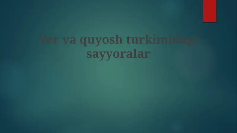 Yervaqu yosh turkimi dagi sayyoralar