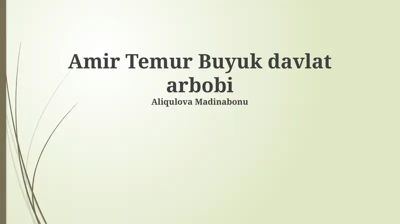 Amir Temur Buyuk davlat arbobi
