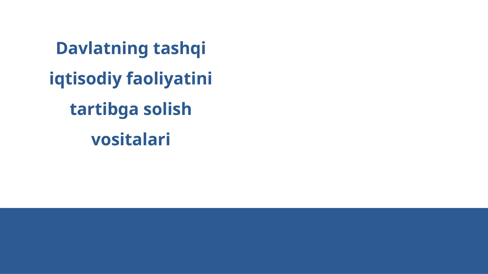 Davlatning tashqi iqtisodiy faoliyatini tartibga solish vositalari