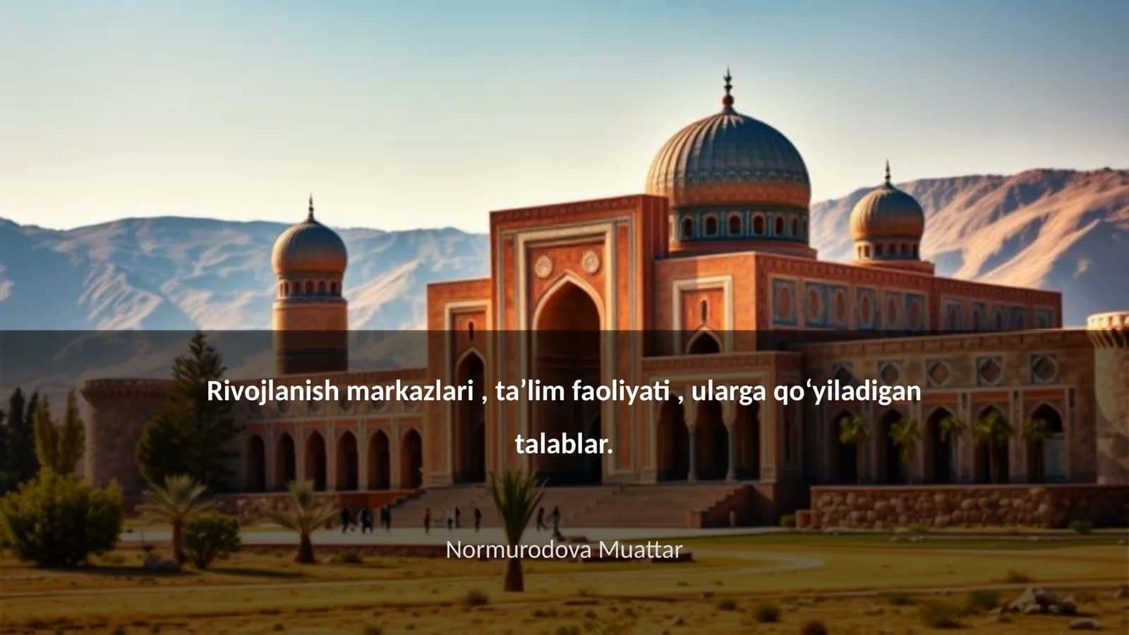 Rivojlanish markazlari, taʼlim faoliyati, ularga qoʻyiladigan talablar