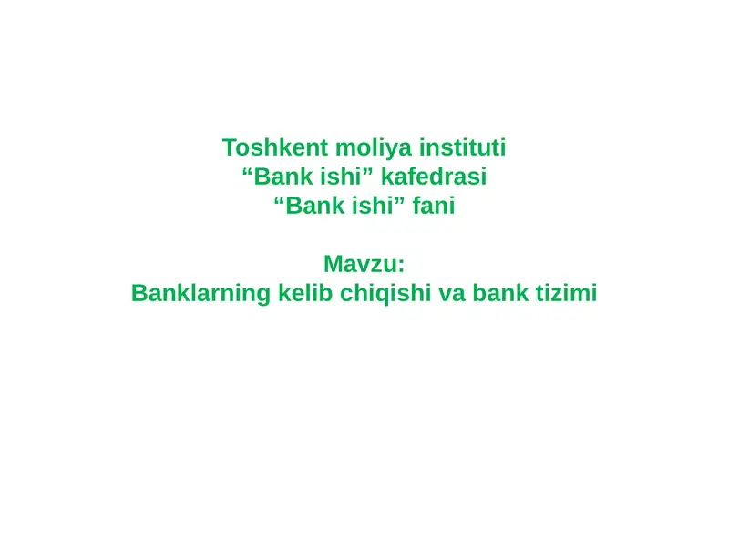 Banklarning kelibchiqishi va bank tizimi