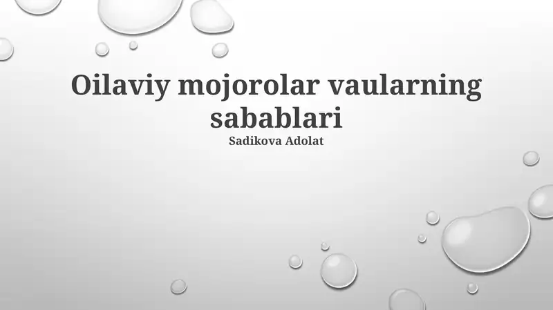 Oilaviy mojorolar vaularning sabablari