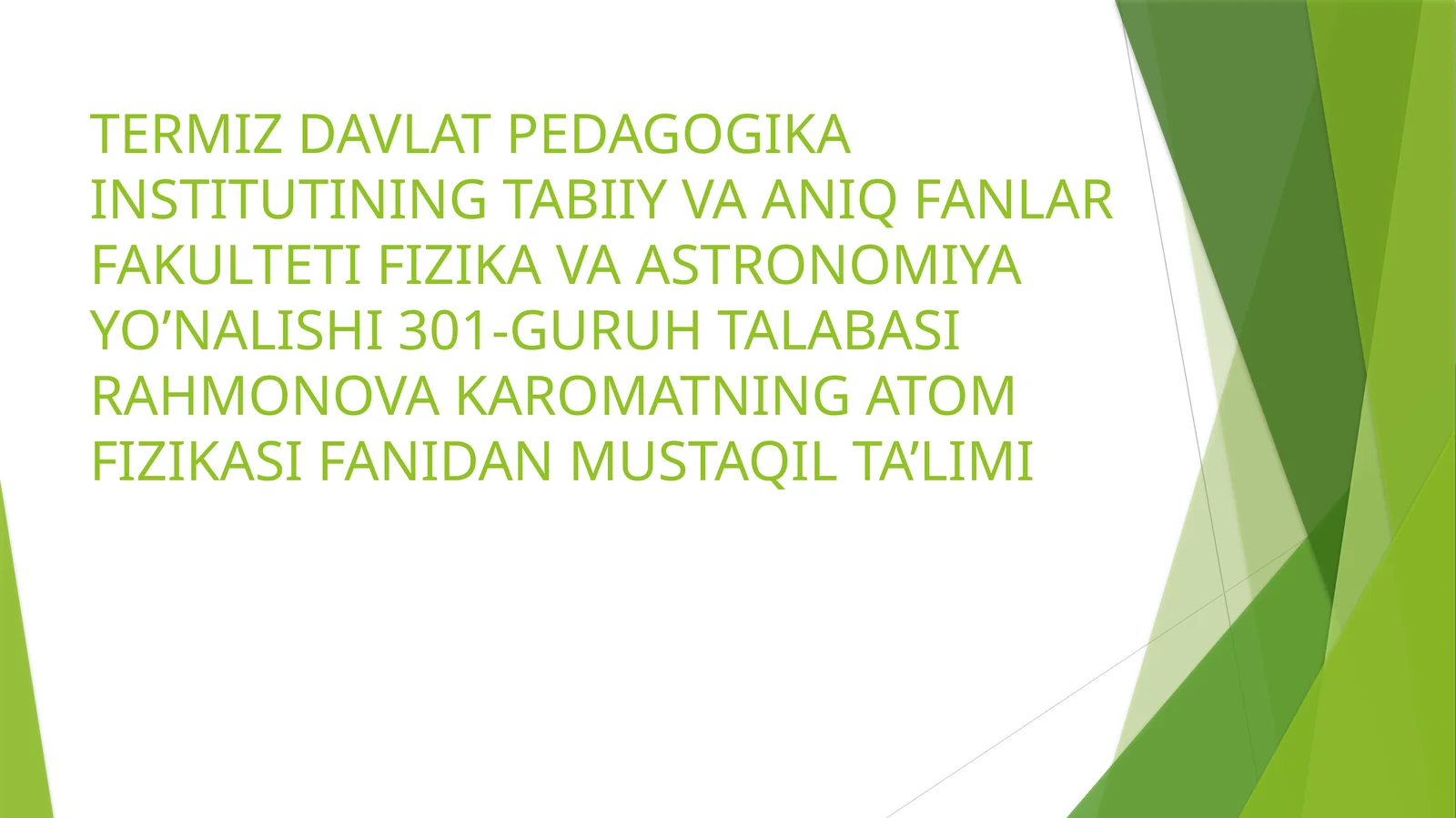 ATOM FIZIKASI FANIDAN MUSTAQIL TA'LIMI