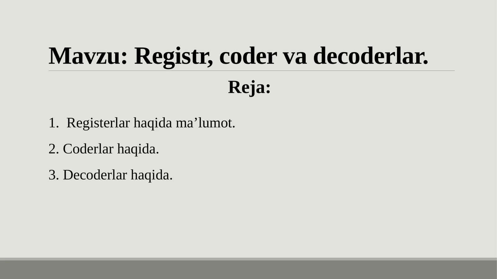 Registr, coder va decoderlar