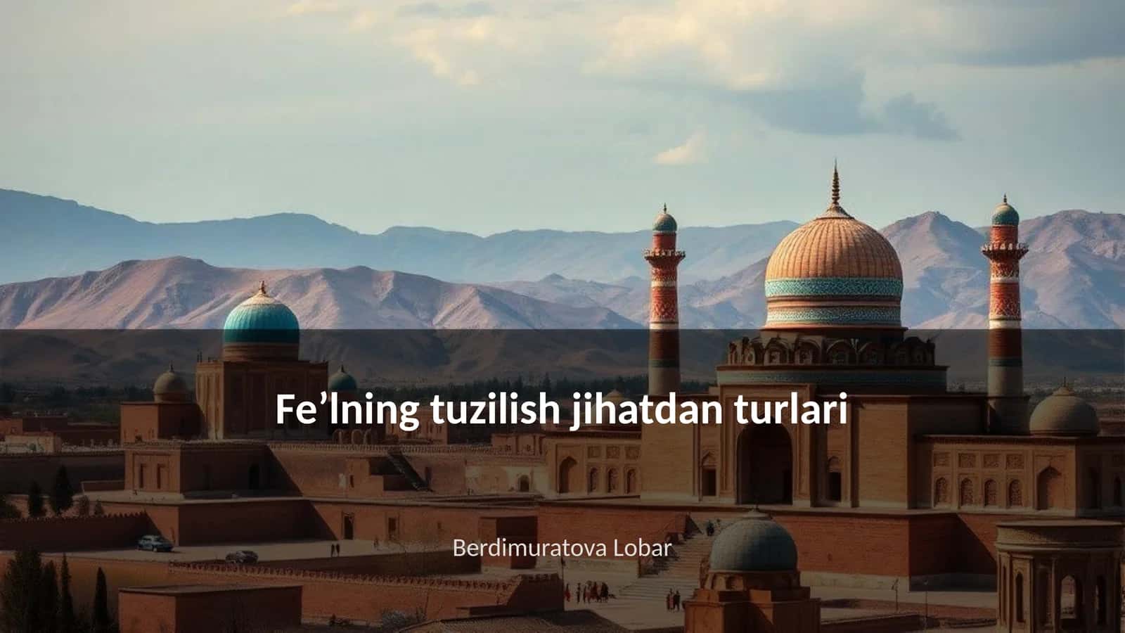 Feʼlning tuzilish jihatdan turlari