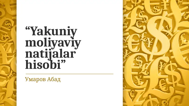 Yakuniymoliyaviynatijalarhisobi