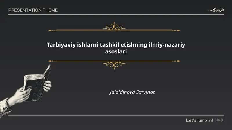 Tarbiyaviy ishlarni tashkil etishning ilmiy-nazariy asoslari