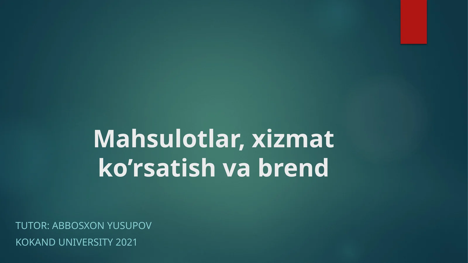 Mahsulotlar, xizmat ko’rsatish va brend