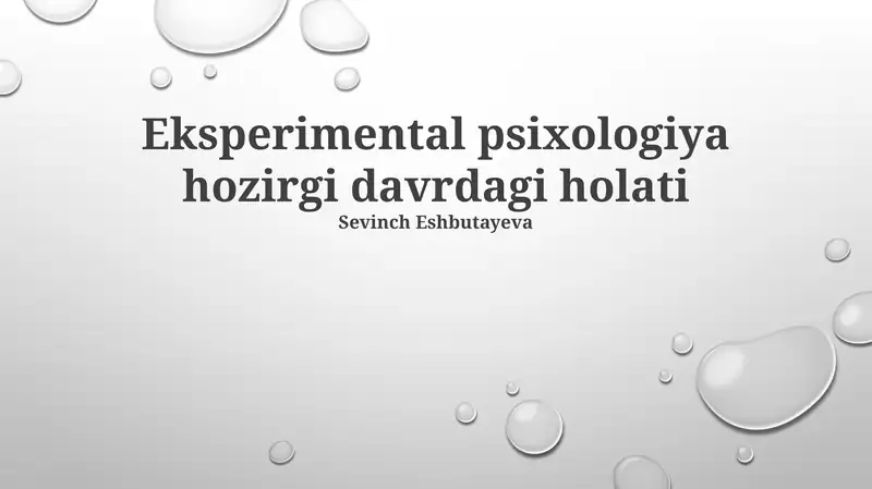 Eksperimental psixologiya hozirgi davrdagi holati