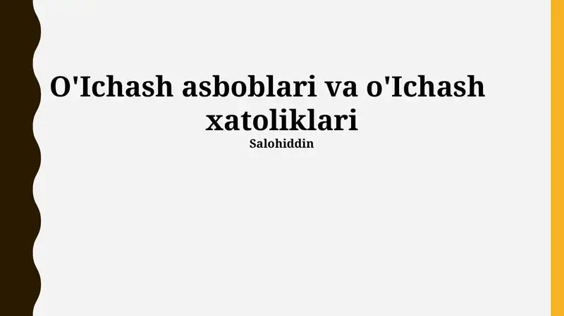 O'Ichash asboblari va o'Ichash xatoliklari