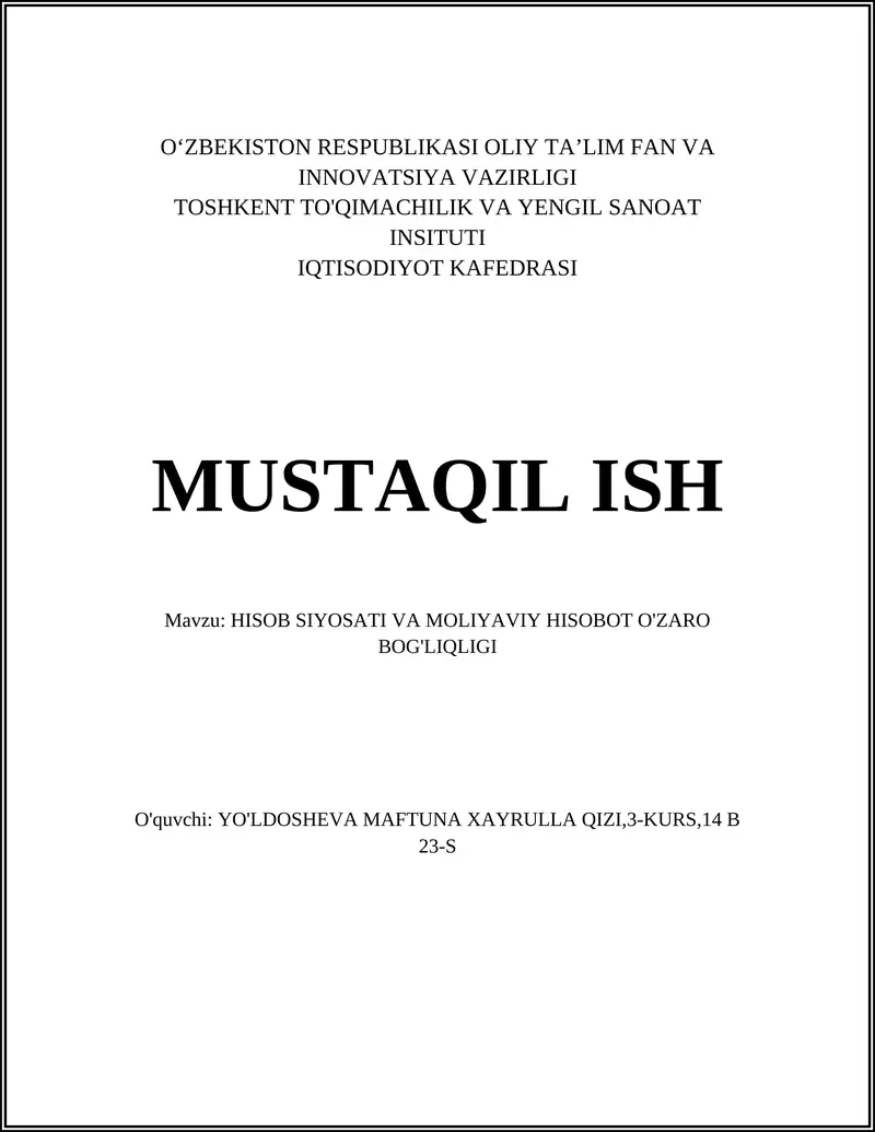 HISOB SIYOSATI VA MOLIYAVIY HISOBOT O'ZARO BOG'LIQLIGI