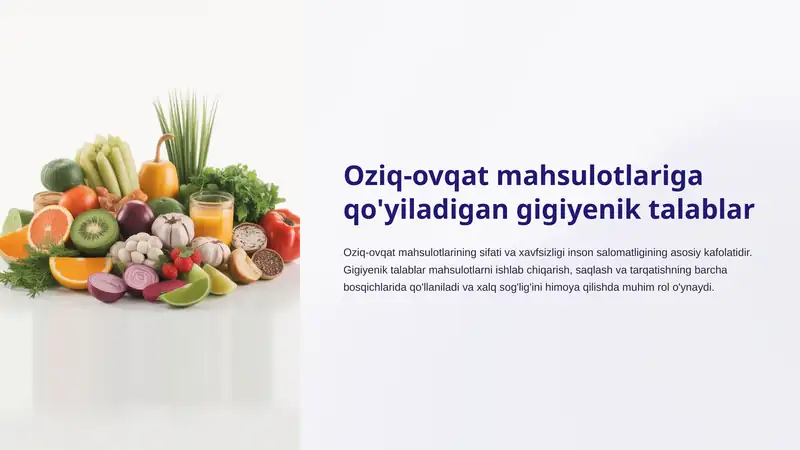 Oziq-ovqat mahsulotlariga qo'yiladigan gigiyenik talablar