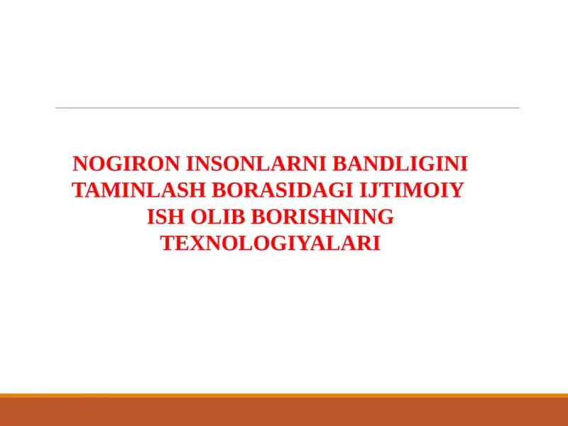 Nogiron insonlarni bandligini taminlash borasidagi ijtimoiy ish olib borishning texnologiyalari