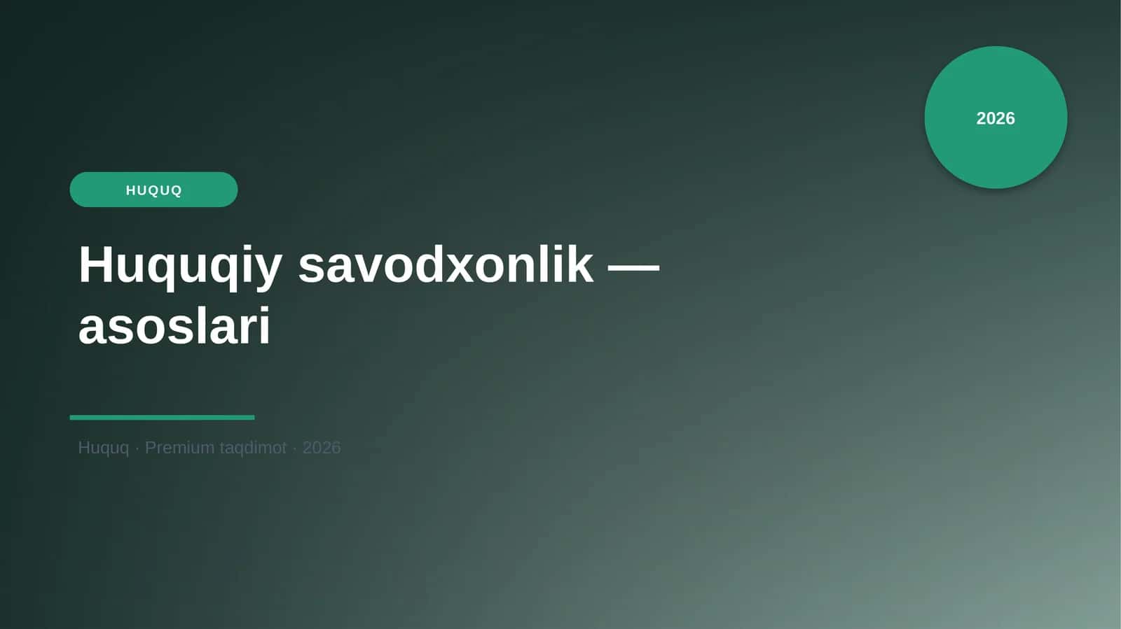Huquqiy savodxonlik — asoslari