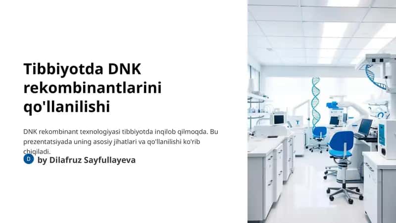 Tibbiyotda DNK rekombinantlarini qo'llanilishi