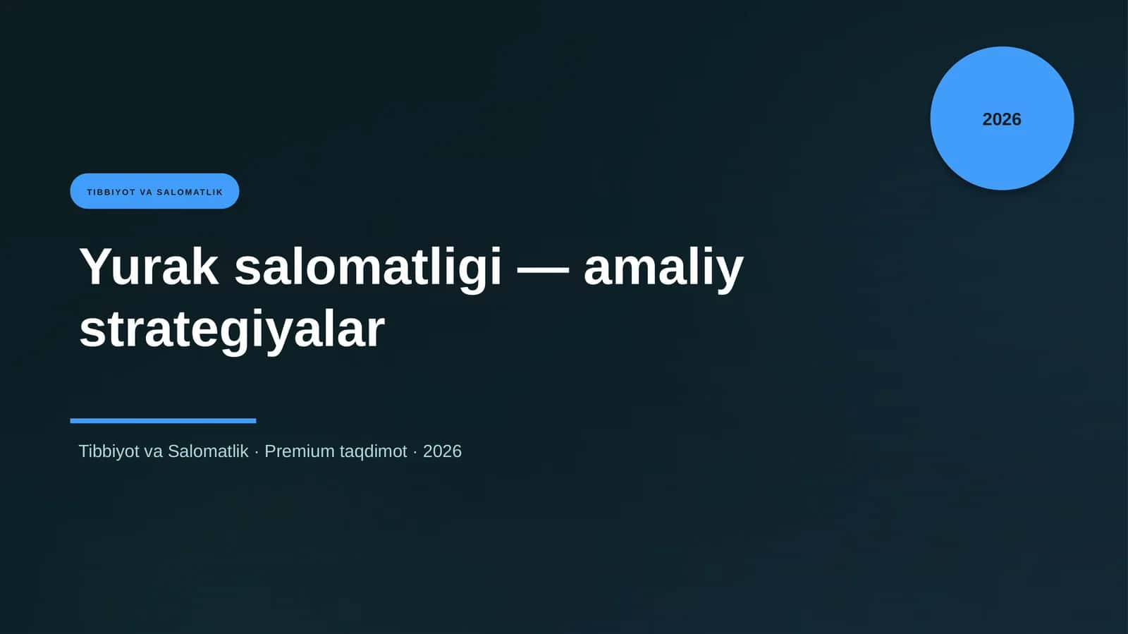 Yurak salomatligi — amaliy strategiyalar