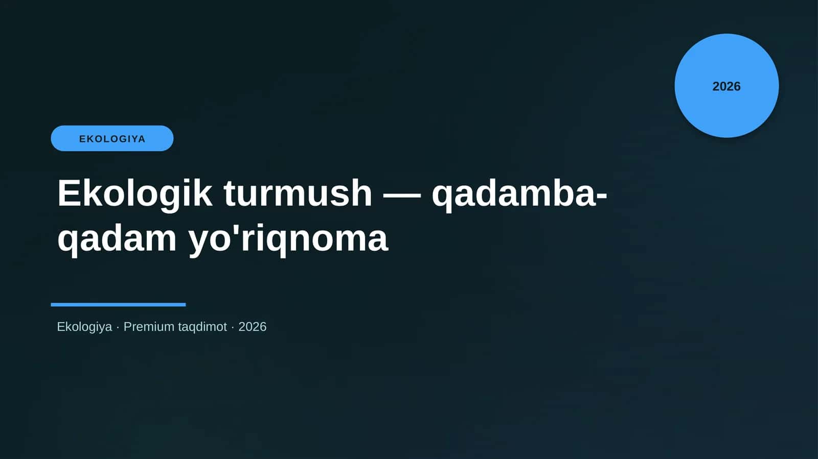 Ekologik turmush — qadamba-qadam yo'riqnoma