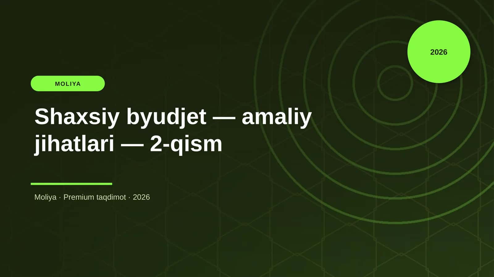 Shaxsiy byudjet — amaliy jihatlari — 2-qism