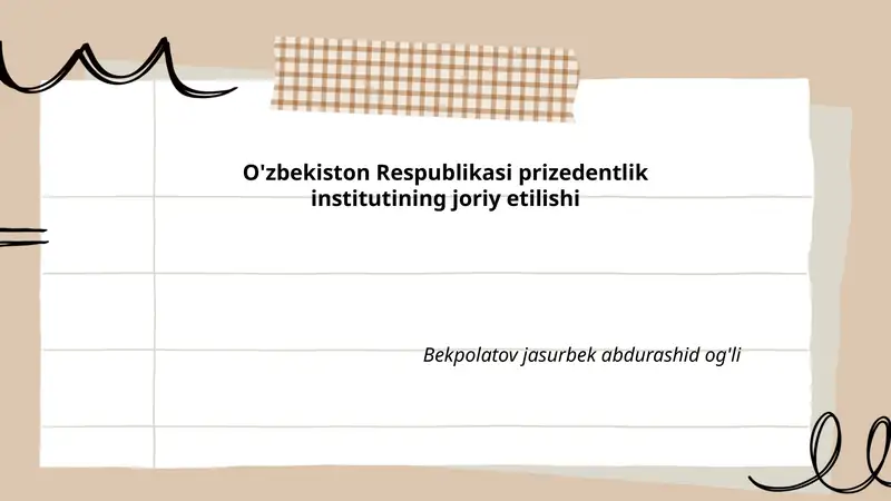 O'zbekiston Respublikasi prizedentlik institutining joriy etilishi
