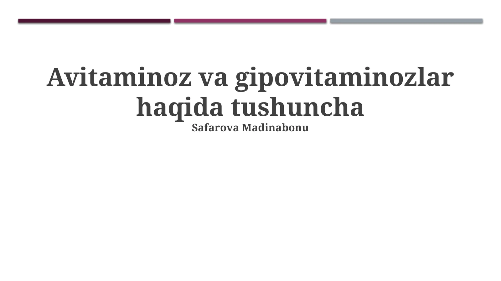 Avitaminoz va gipovitaminozlar haqida tushuncha