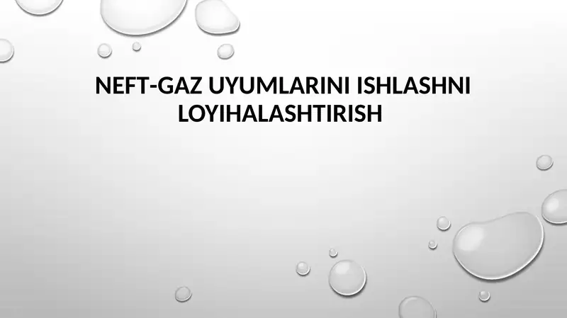 Neft-gaz uyumlarini ishlashni loyihalashtirish