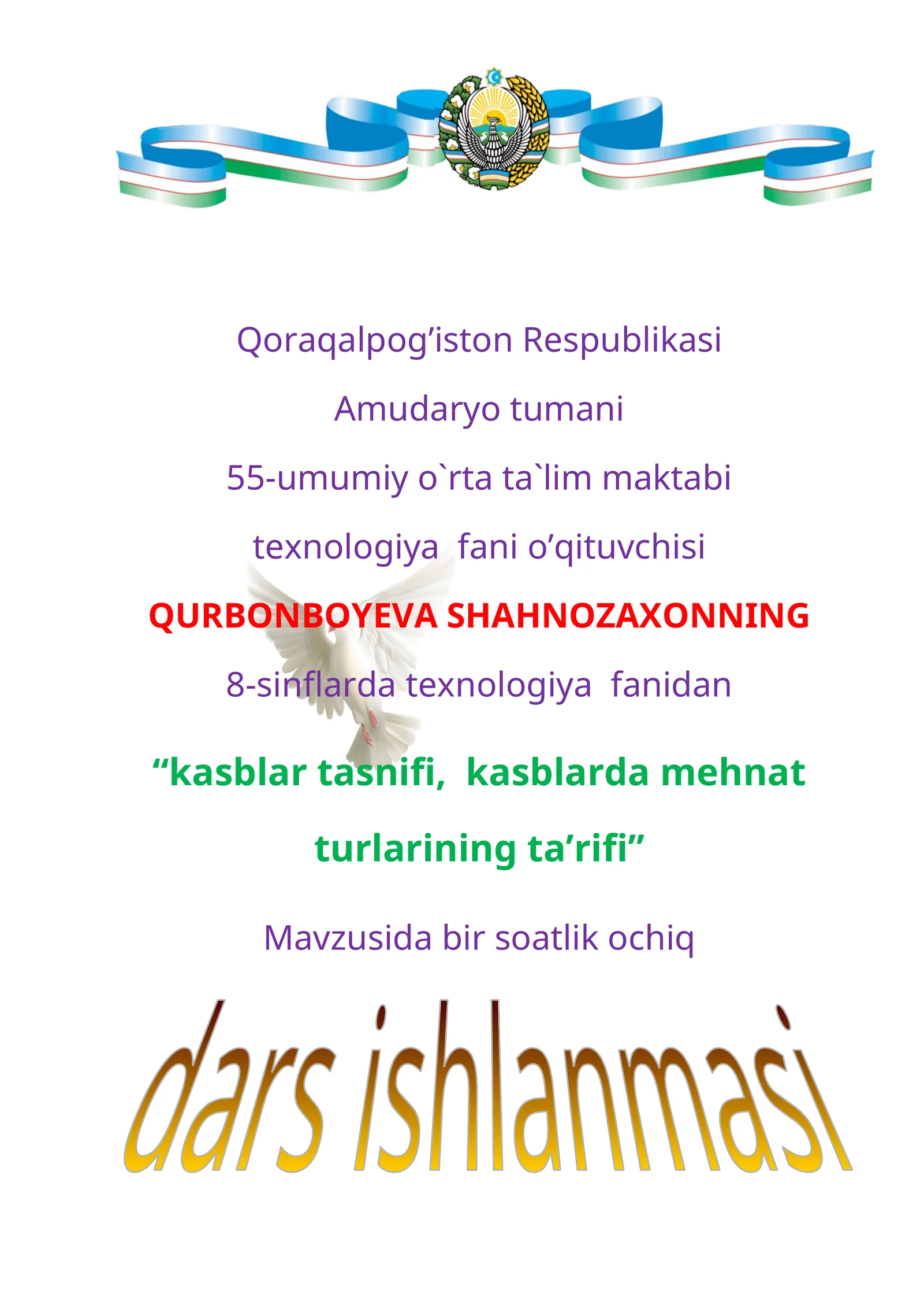 8-sinf Texnologiya fanidan Kasblar tasnifi, kasblarda mehnat turlarining ta'rifi ochiq dars ishlanma