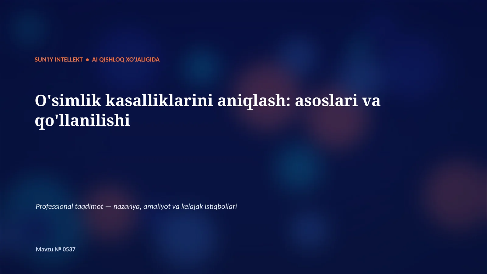 SUN'IY INTELLEKT • AI QISHLOQ XO'JALIGIDA