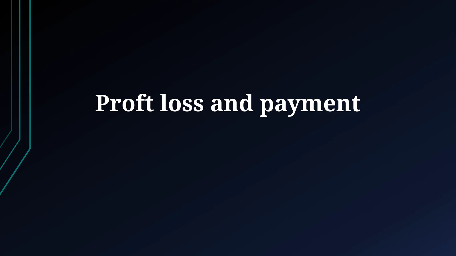 Profit & Loss Fundamentals