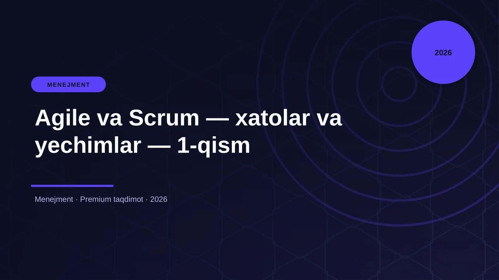 Agile va Scrum — xatolar va yechimlar — 1-qism