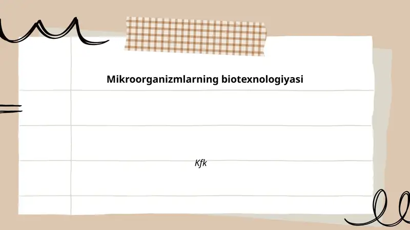Mikroorganizmlarning biotexnologiyasi