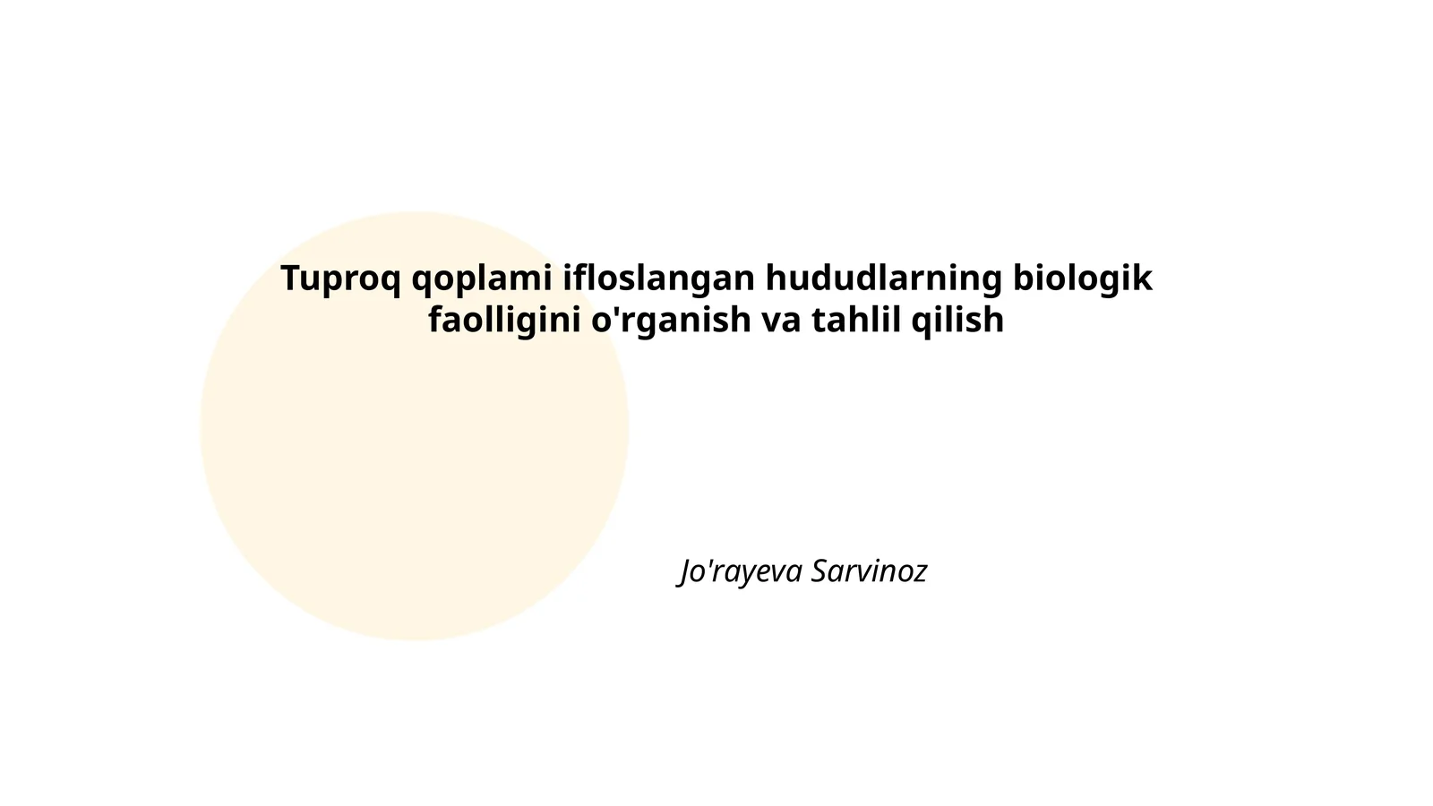 Tuproq qoplami ifloslangan hududlarning biologik faolligini o'rganish va tahlil qilish