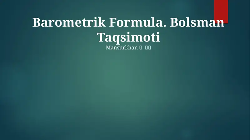 Barometrik Formula. Bolsman Taqsimoti