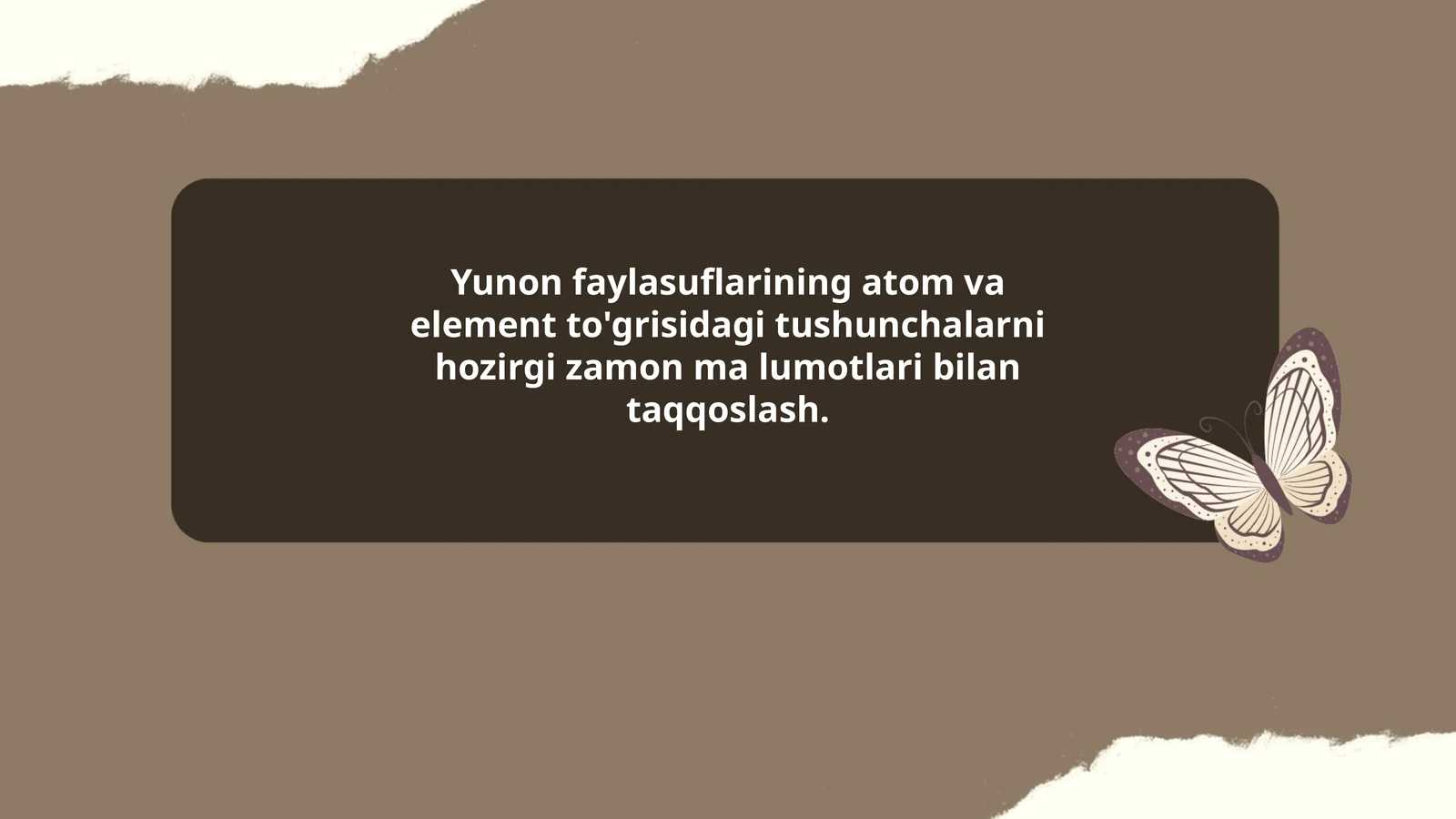 Yunon faylasuflarining atom va element to'grisidagi tushunchalarni hozirgi zamon ma lumotlari bilan taqqoslash