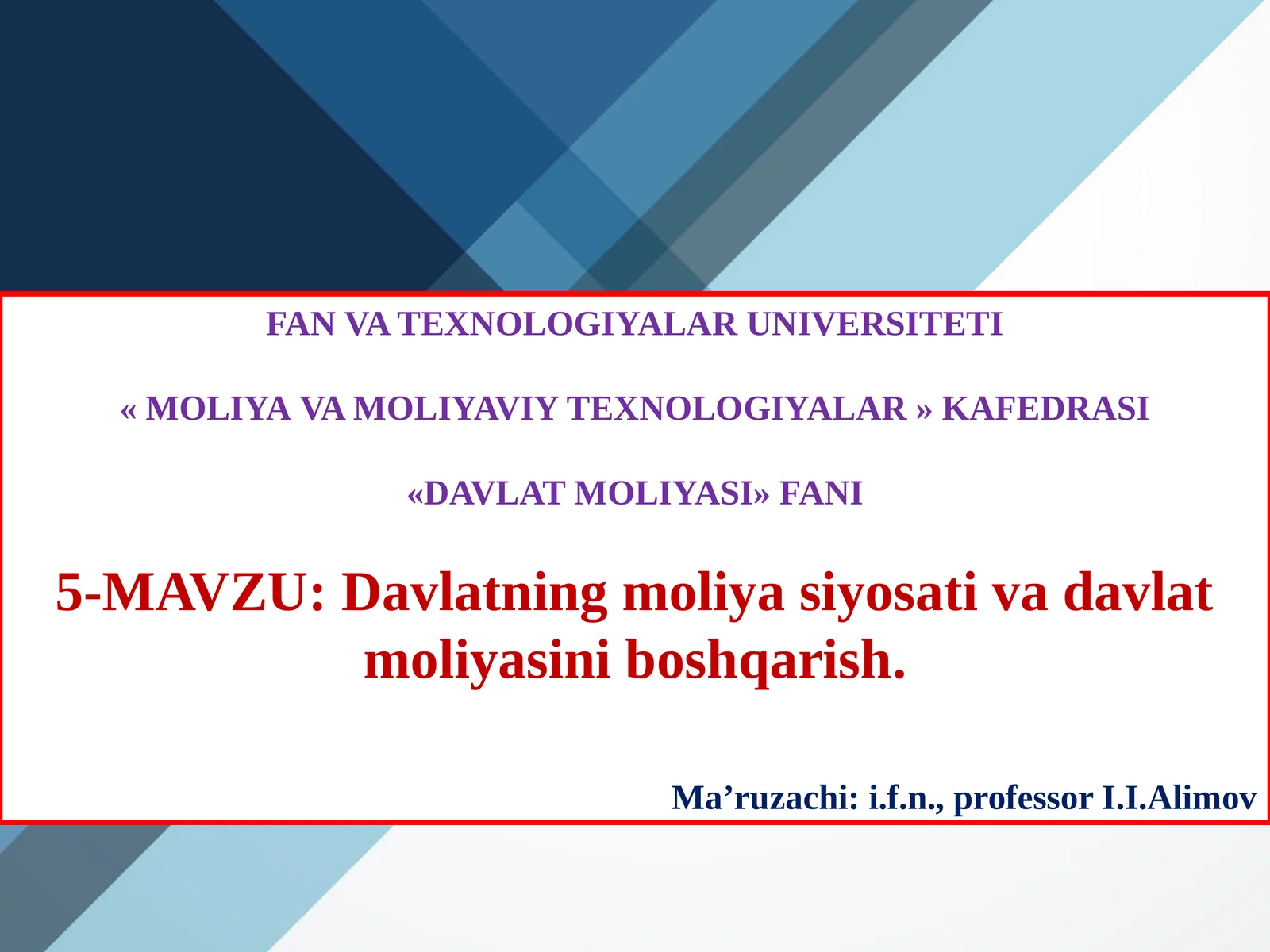 Davlatning moliyaviy siyosati va davlat moliyasini boshqarish