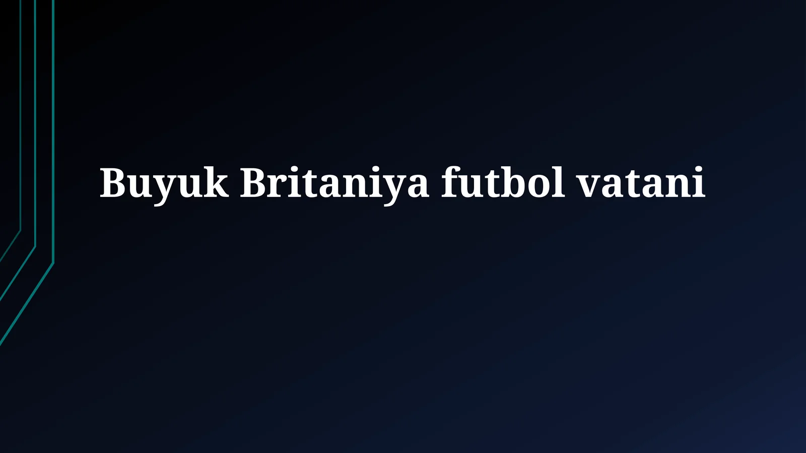 Buyuk Britaniya futbol vatani